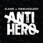 Slaine Vs Termanology - Anti Hero (Black Vinyl 2xLP)