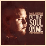 Rag N Bone Man - Put That Soul On Me EP