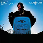 Too Short - Life Is... Too Short (LP)