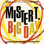 Mister T. - Big Day (LP)