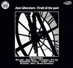 Jazz Liberators - Fruit of The Past (2xLP)