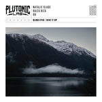 Plutonic Lab Ft: Natalie Slade & Raiza Biza - Blind Eyes / Give It Up - (7")