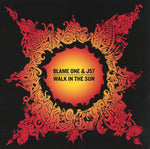 Blame One & J57 - Walk In The Sun