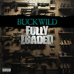 Buckwild - Fully Loaded (Lp)