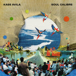 Kase Avila - Soul Calibre (LP)