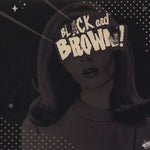 Black Milk & Danny Brown - Black And Brown (LP)