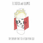 El' Jistos And Illumes - Try Explain That To A Four Year Old