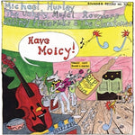 Michael Hurley - Have Moicy! (LP)